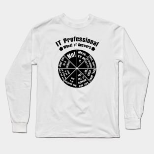 IT Service Desk Wheel of Answer Gift Information Technology Long Sleeve T-Shirt